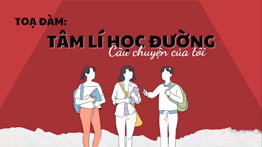 Tọa đàm “TRAIL-BLAZING” chào mừng 26/03 - Chủ đề “Tâm lí học đường: Câu chuyện của tôi”